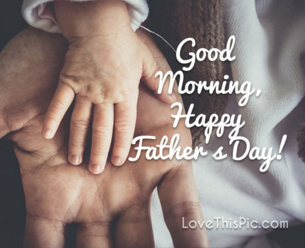 10 Wishes For A Good Morning & Happy Father's Day - picture 6