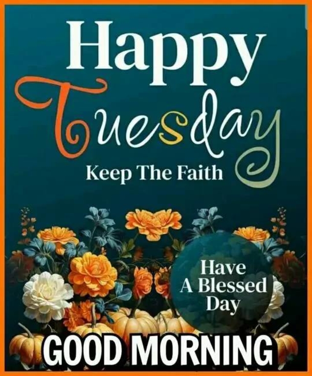 10 Wishes & Blessings For A Beautiful Tuesday - picture 14