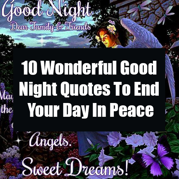 10 Wonderful Good Night Quotes To End Your Day In Peace