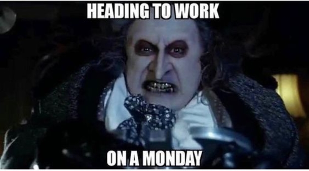 10+ Work Memes That Remind You That Mondays Suck - picture 11