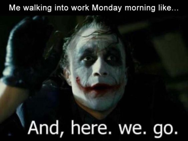 10+ Work Memes That Remind You That Mondays Suck - picture 2