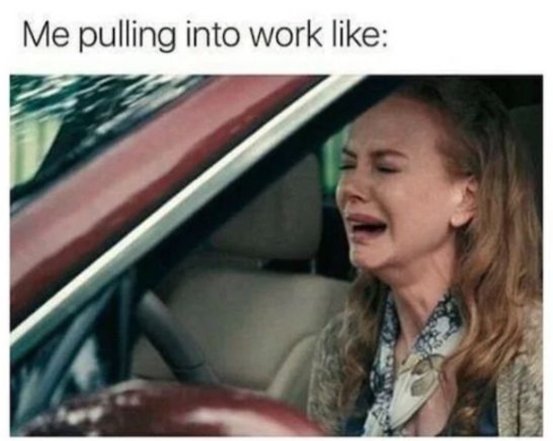 10+ Work Memes That Remind You That Mondays Suck - picture 6