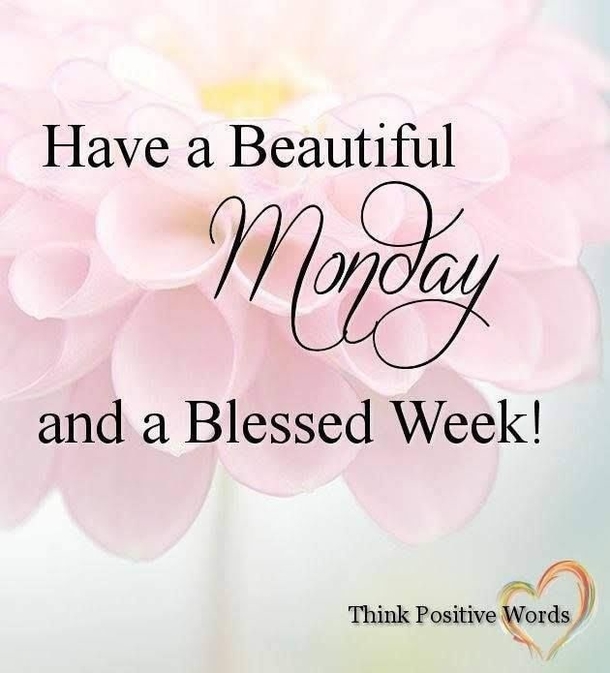 10 'Have A Beautiful Week' Quotes, Sayings And Wishes - picture 5