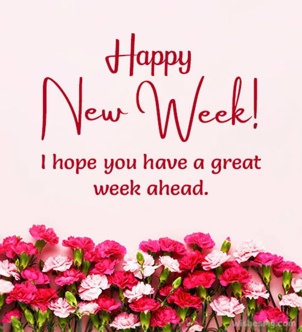 10 'Have A Beautiful Week' Quotes, Sayings And Wishes - picture 6
