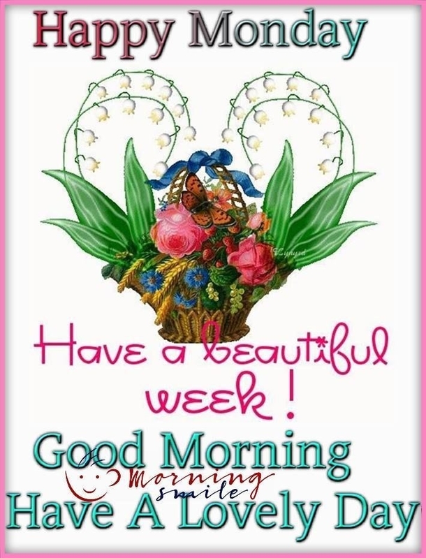 10 'Have A Beautiful Week' Quotes, Sayings And Wishes - picture 8