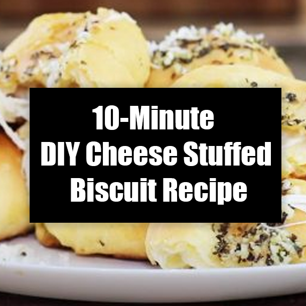 10-Minute DIY Cheese Stuffed Biscuit Recipe