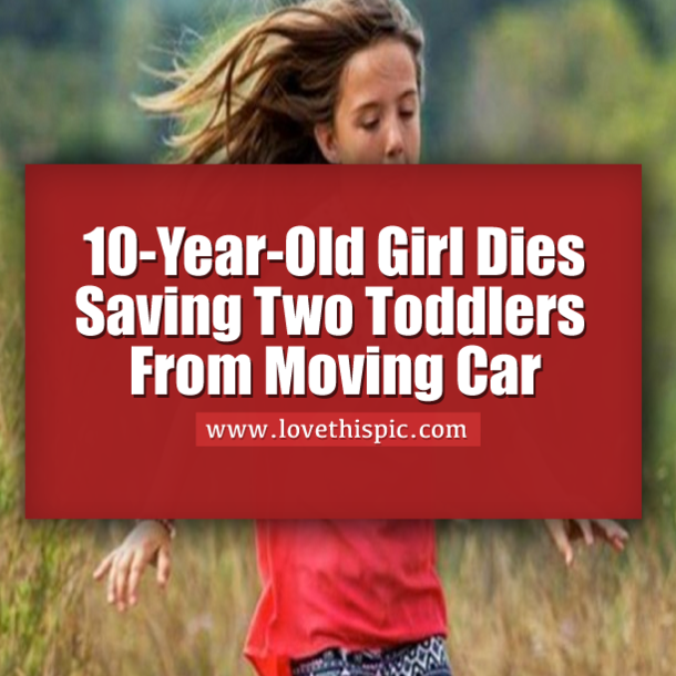10-Year-Old Girl Dies While Saving Toddlers From Being Hit By Runaway SUV