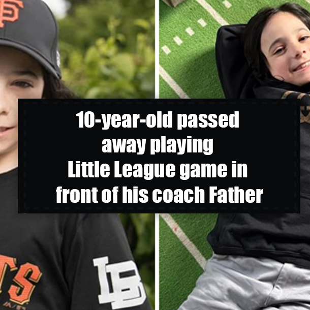 10-year-old passed away playing Little League game in front of his coach Father