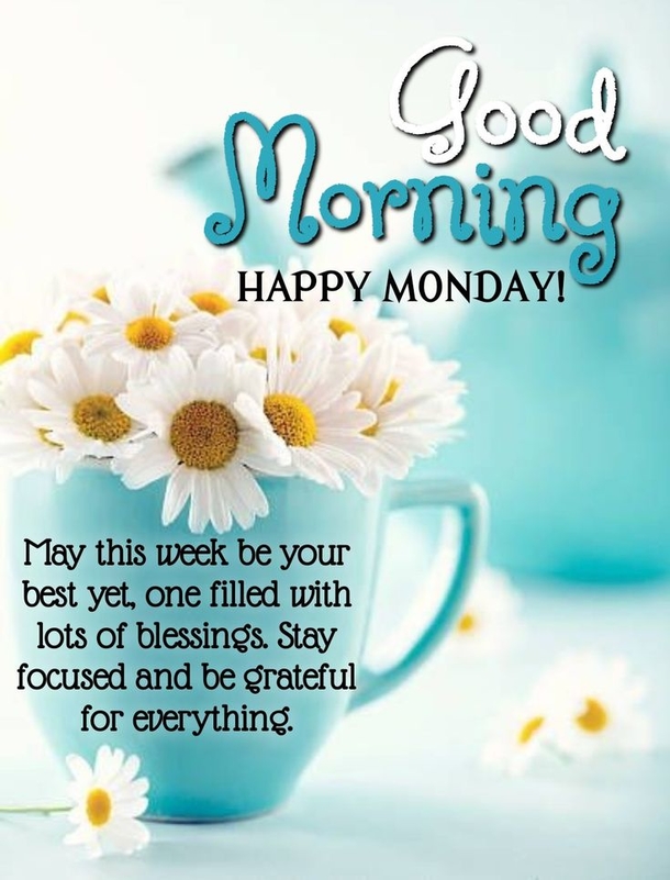 100+ Good Morning Monday Inspiration Quotes For 2024 - picture 5