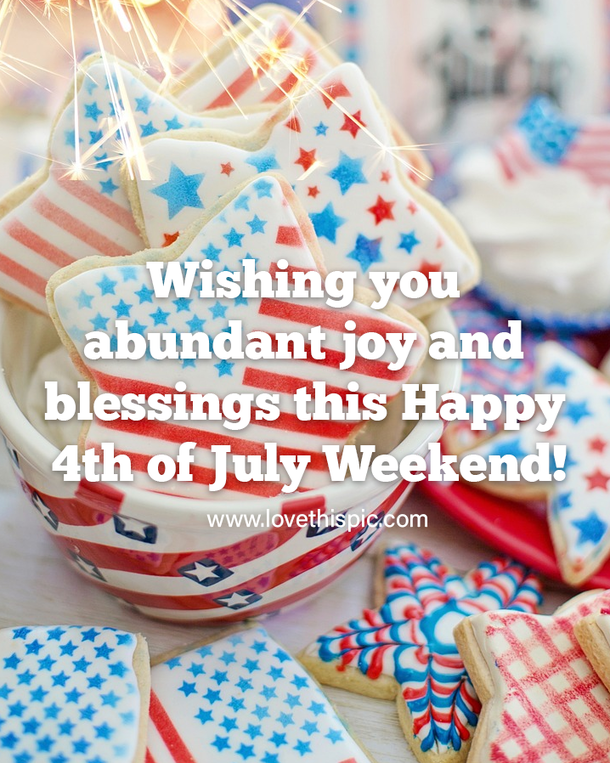 100+ Happy 4th Of July 2023 Weekend Quotes, Wishes And Greetings - picture 4