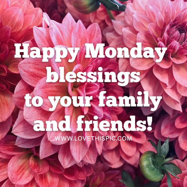100+ Happy Monday 2022 Quotes, Blessings And Greetings For A New Week - picture 2