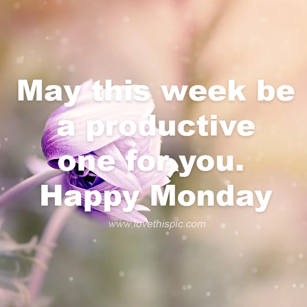 100+ Happy Monday 2022 Quotes, Blessings And Greetings For A New Week - picture 6