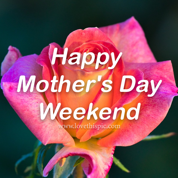 100 Heartwarming Happy Mother's Day Weekend Quotes For 2023 - picture 10