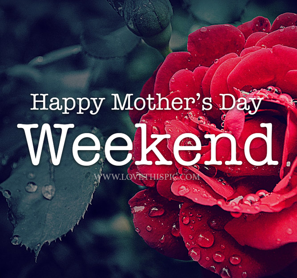 100 Heartwarming Happy Mother's Day Weekend Quotes For 2023 - picture 7
