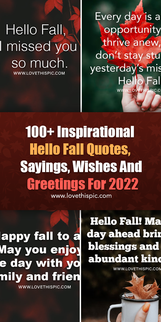 100+ Inspirational Hello Fall Quotes, Sayings, Wishes And Greetings For 2022 - picture 10