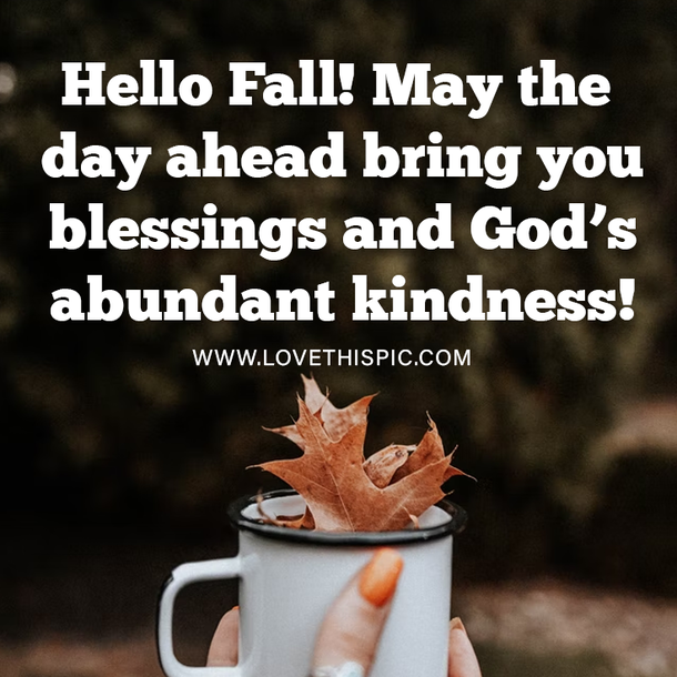 100+ Inspirational Hello Fall Quotes, Sayings, Wishes And Greetings For 2022 - picture 7