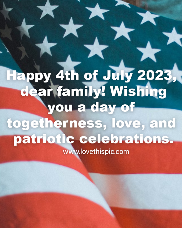 100+ Memorable 4th of July 2023 Quotes, Sayings, Greetings And Wishes - picture 10