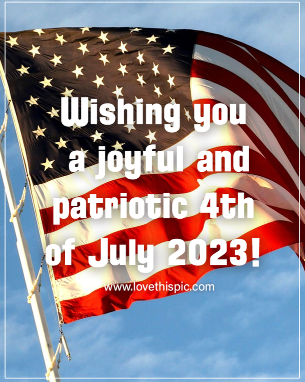 100+ Memorable 4th of July 2023 Quotes, Sayings, Greetings And Wishes - picture 2
