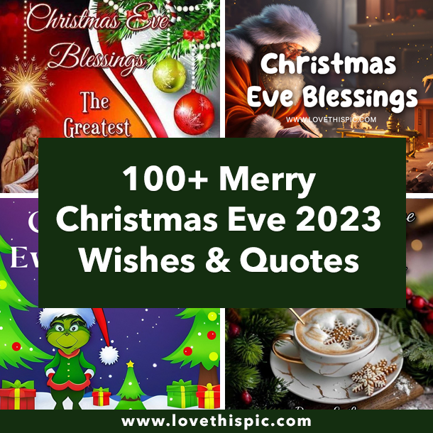 100+ Merry Christmas Eve 2023 Wishes & Quotes