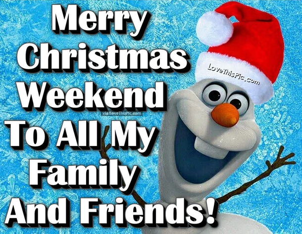 100+ Merry Christmas Weekend 2023 Quotes, Wishes And Messages - picture 4