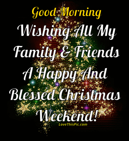 100+ Merry Christmas Weekend 2023 Quotes, Wishes And Messages - picture 5