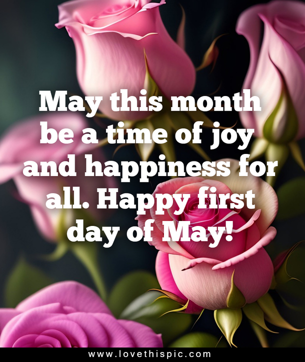 100 Perfect Good Morning, Happy First Day Of May Quotes To Start Your Month Right - picture 5