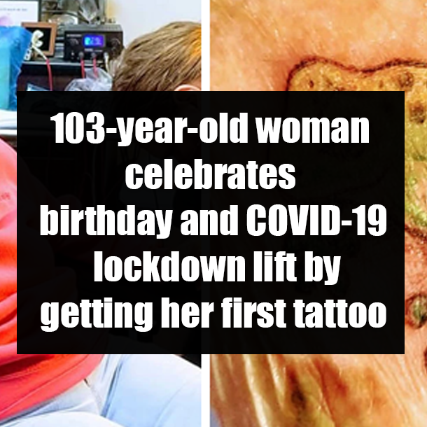 103-year-old woman celebrates birthday and COVID-19 lockdown lift by getting her first tattoo