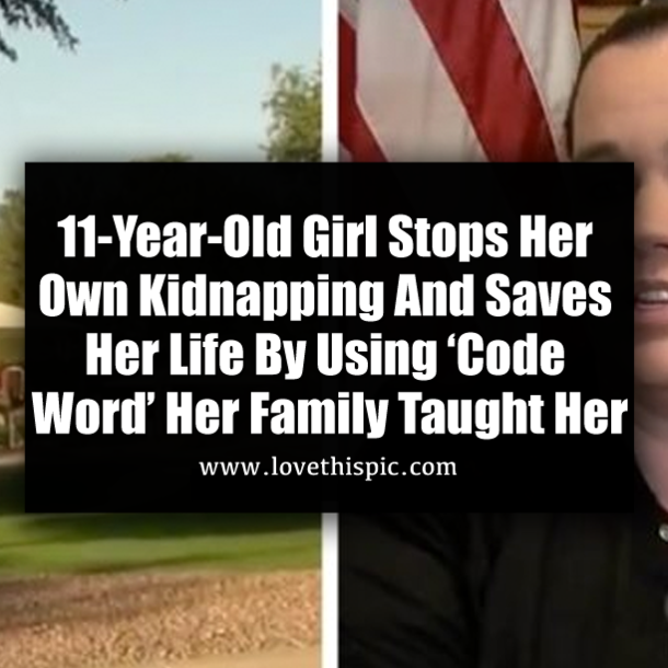 11-Year-Old Girl Stops Her Own Kidnapping And Saves Her Life By Using ‘Code Word’ Her Family Taught Her
