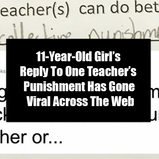 11-Year-Old Girl’s Reply To One Teacher’s Punishment Has Gone Viral Across The Web