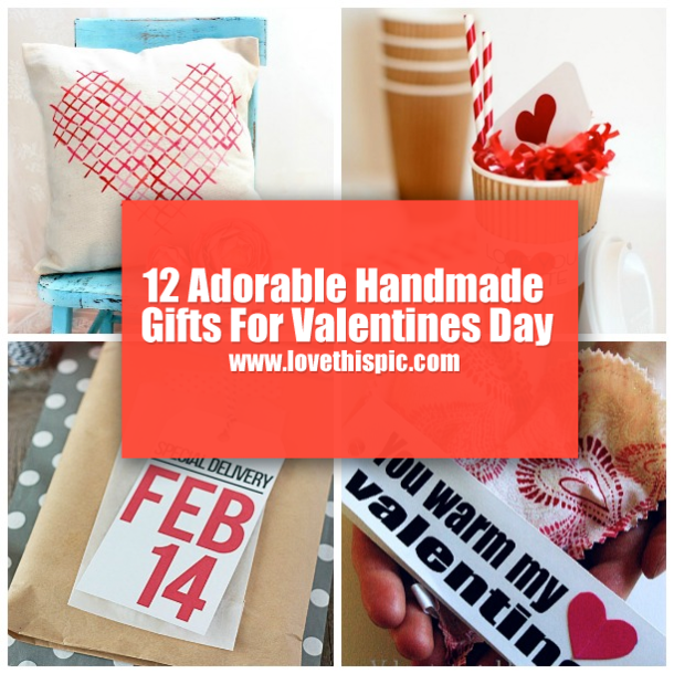 12 Adorable Handmade Gifts For Valentines Day