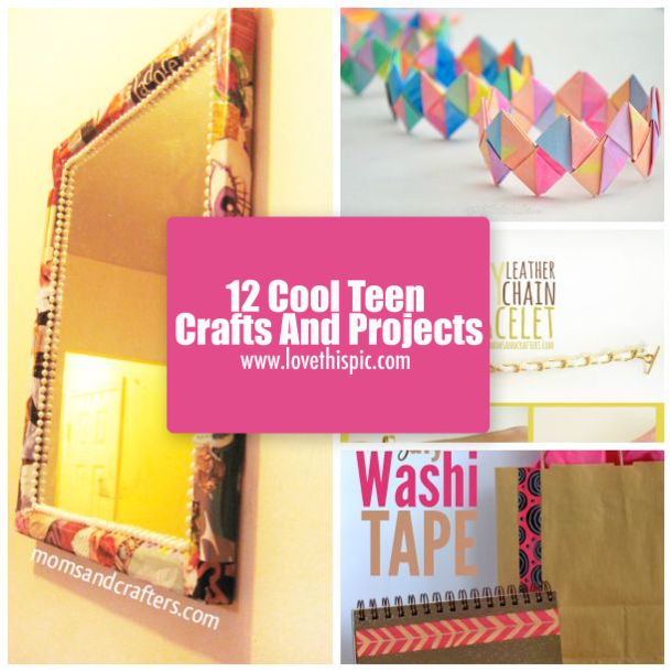 12 Cool Teen Crafts And Projects