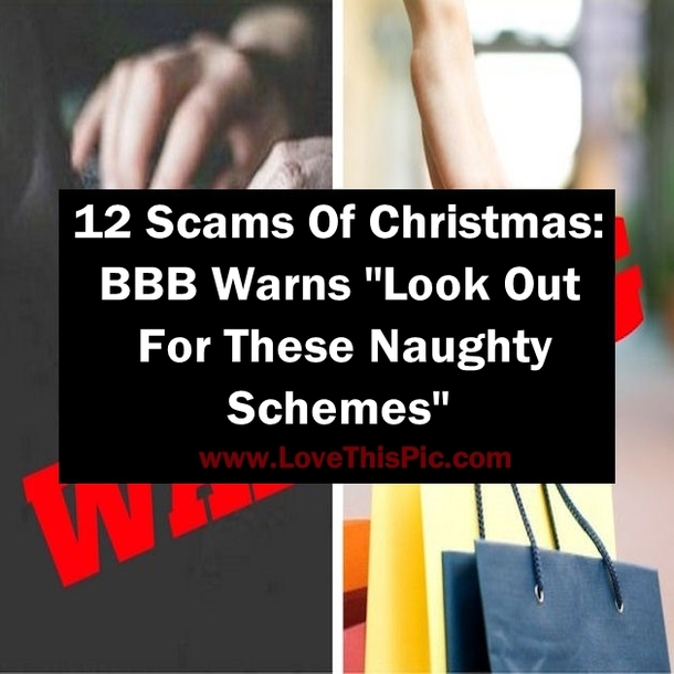 12 Scams Of Christmas: BBB Warns "Look Out For These Naughty Schemes"