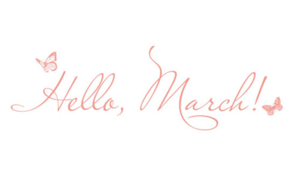 120 Hello March Quotes - picture 23
