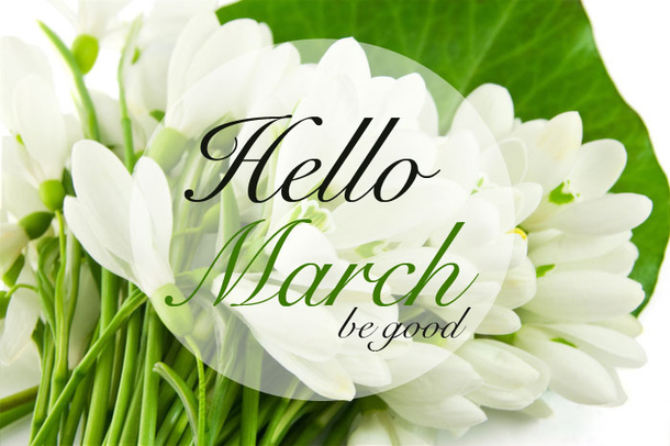 120 Hello March Quotes - picture 24