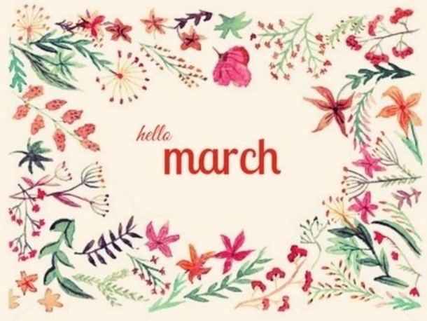 120 Hello March Quotes - picture 19