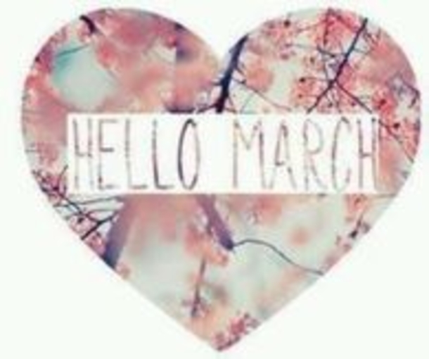 120 Hello March Quotes - picture 6