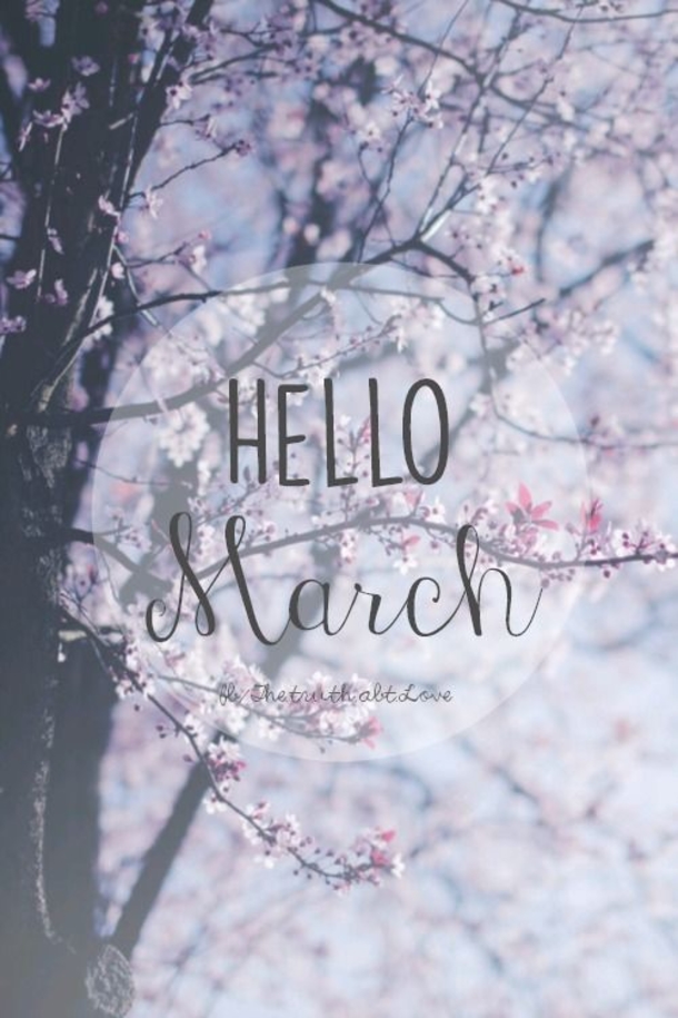 120 Hello March Quotes - picture 39