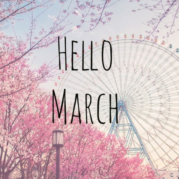 120 Hello March Quotes - picture 49