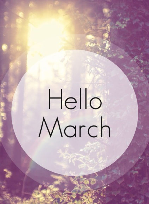 120 Hello March Quotes - picture 58