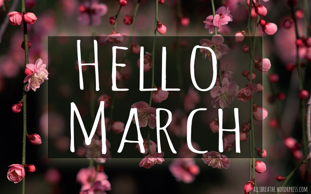 120 Hello March Quotes - picture 67