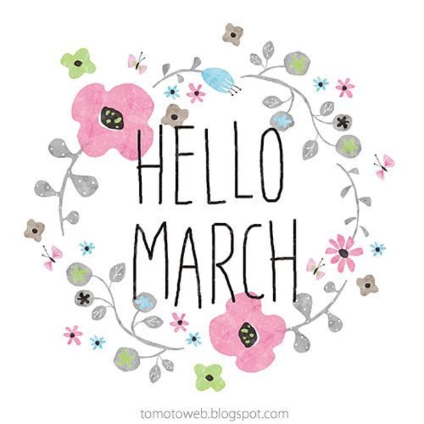 120 Hello March Quotes - picture 75