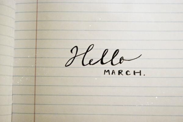 120 Hello March Quotes - picture 84