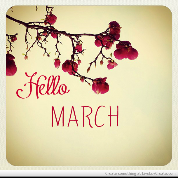120 Hello March Quotes - picture 89