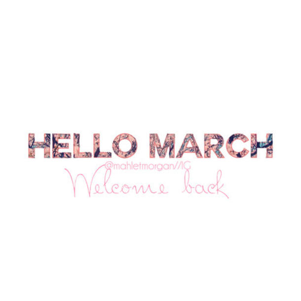 120 Hello March Quotes - picture 96