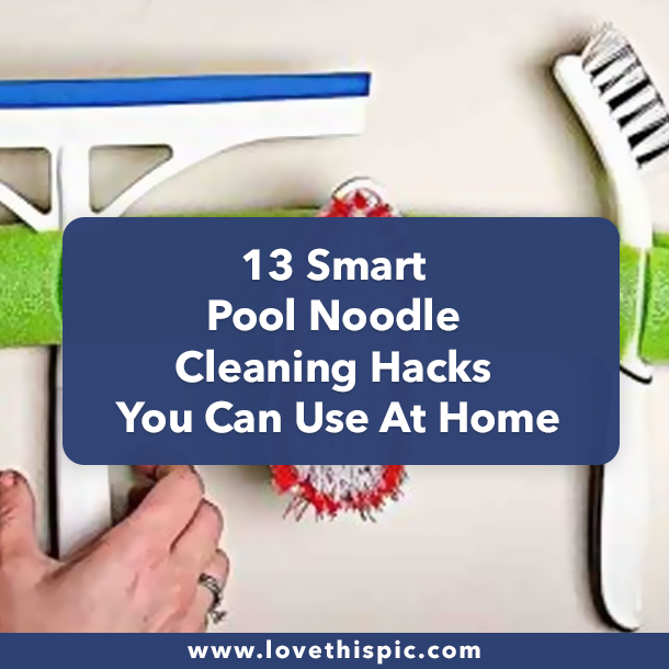 13 Smart Pool Noodle Cleaning Hacks You Can Use At Home