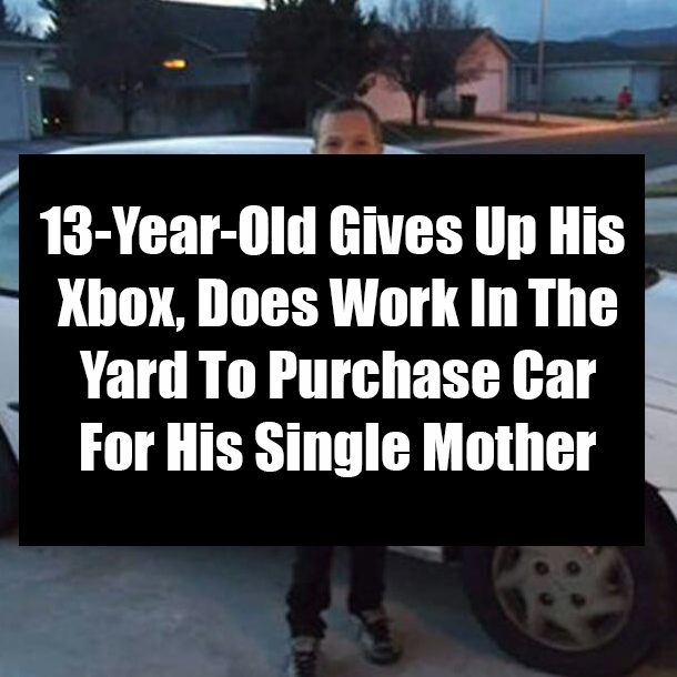 13-Year-Old Gives Up His Xbox, Does Work In The Yard To Purchase Car For His Single Mother