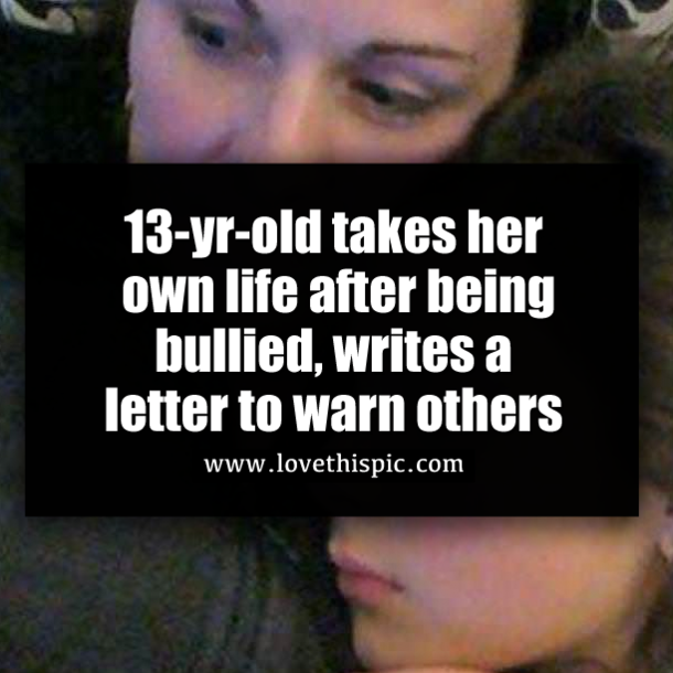 13-yr-old takes her own life after being bullied, writes a letter to warn others