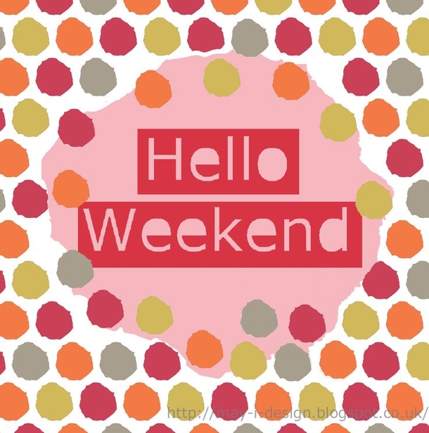 14 Hello Weekend Quotes To Start Your Weekend - picture 13