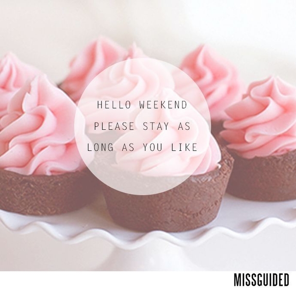 14 Hello Weekend Quotes To Start Your Weekend - picture 15