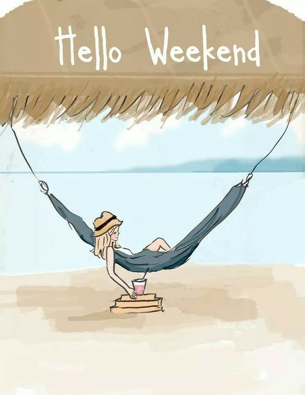 14 Hello Weekend Quotes To Start Your Weekend - picture 2